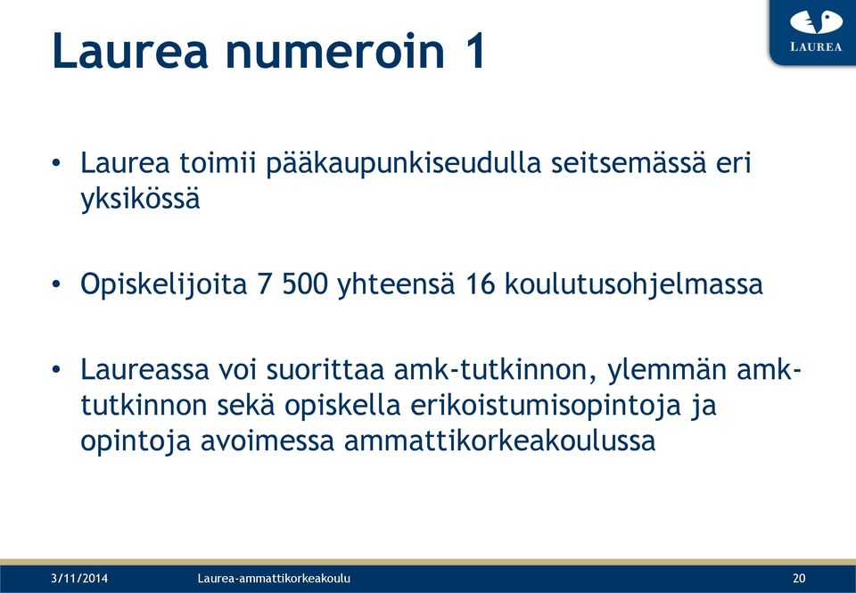 suorittaa amk-tutkinnon, ylemmän amktutkinnon sekä opiskella