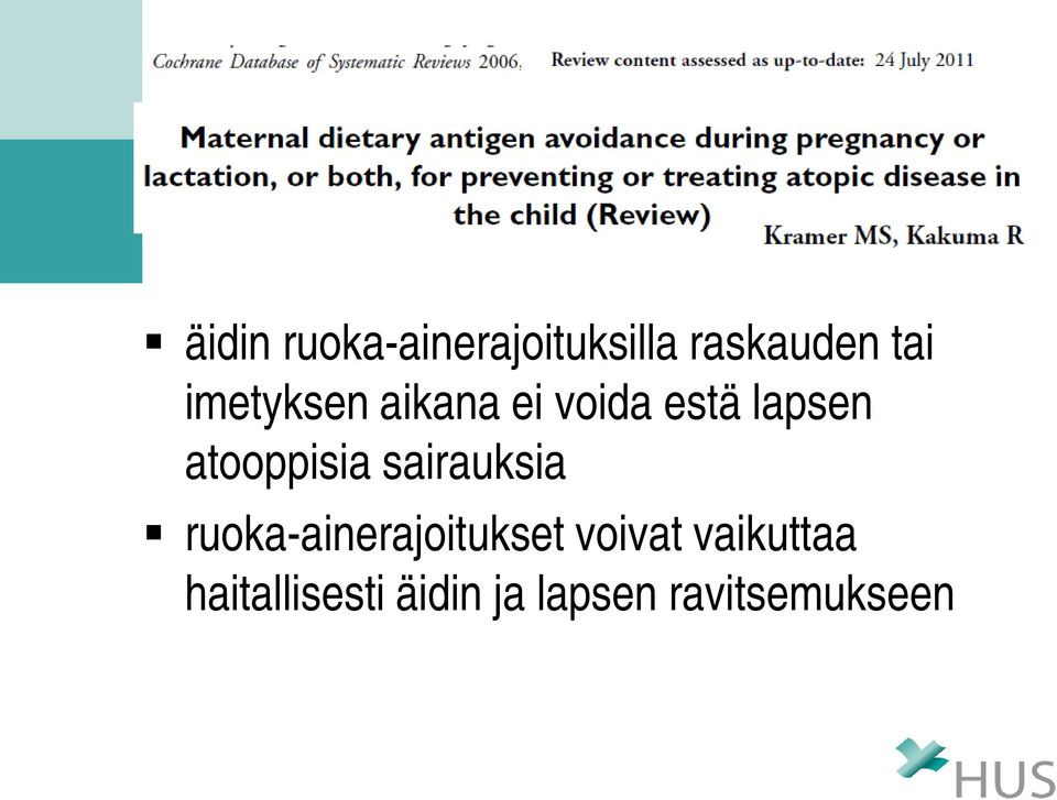 atooppisia sairauksia ruoka-ainerajoitukset