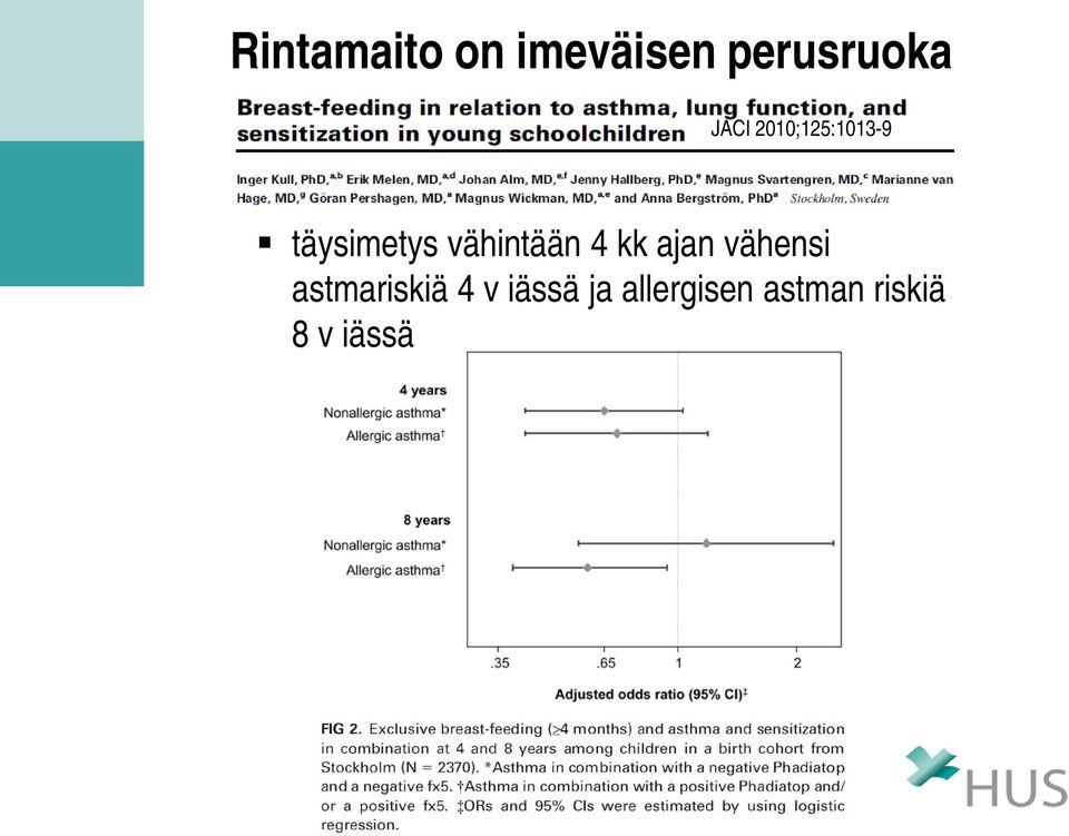 vähintään 4 kk ajan vähensi