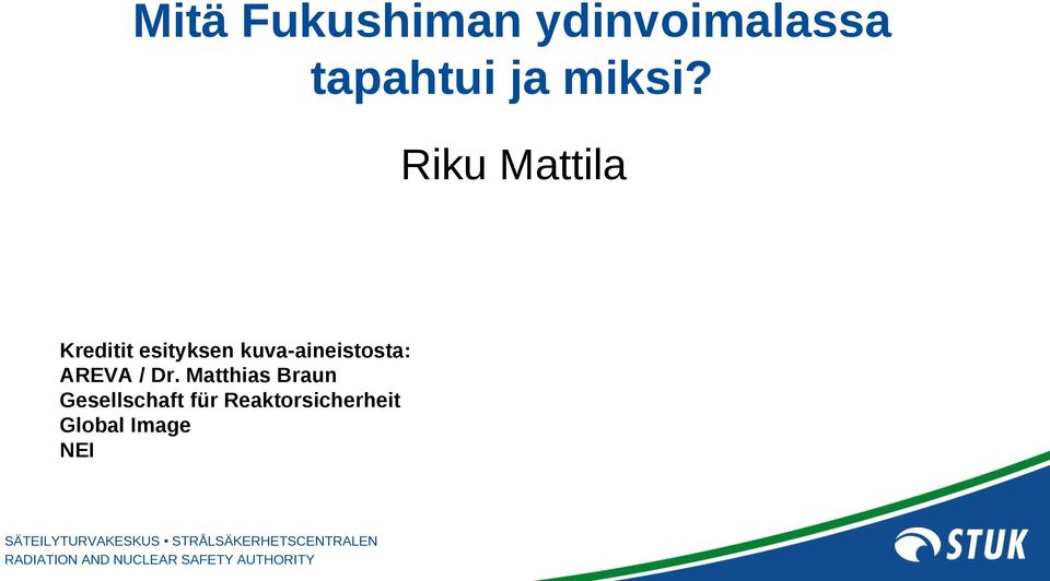 Riku Mattila Kreditit esityksen