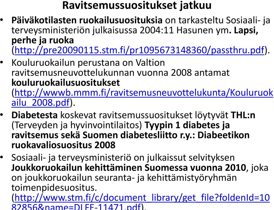 fi/ravitsemusneuvottelukunta/kouluruok ailu_2008.pdf).