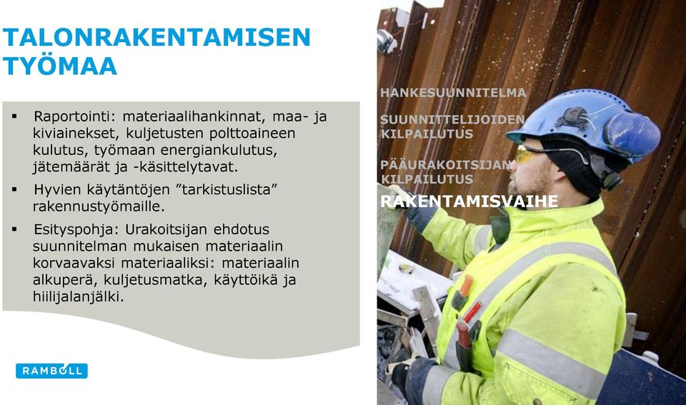 Hyvien käytäntöjen tarkistuslista rakennustyömaille.