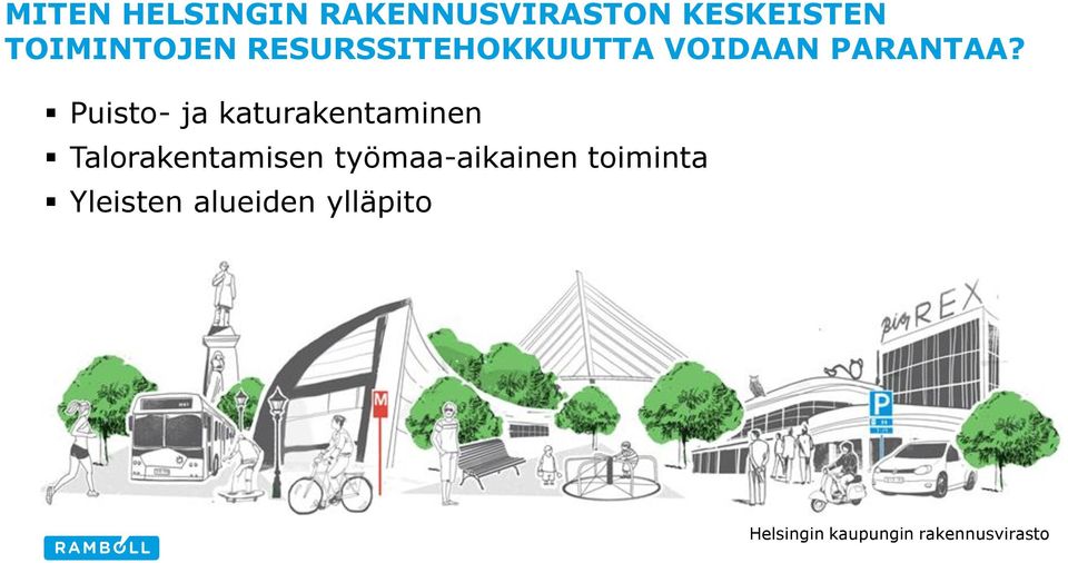 Puisto- ja katurakentaminen Talorakentamisen