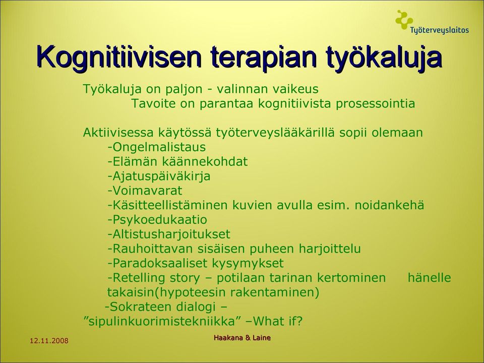kuvien avulla esim.