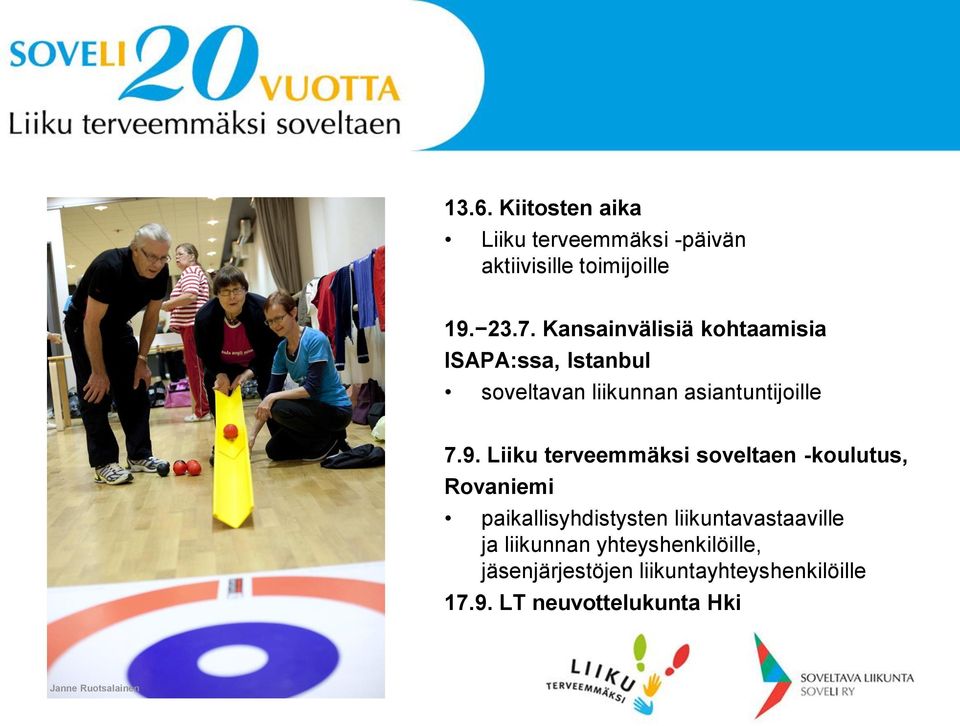 Liiku terveemmäksi soveltaen -koulutus, Rovaniemi paikallisyhdistysten liikuntavastaaville ja