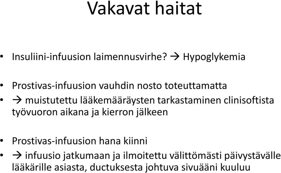 lääkemääräysten tarkastaminen clinisoftista työvuoron aikana ja kierron jälkeen