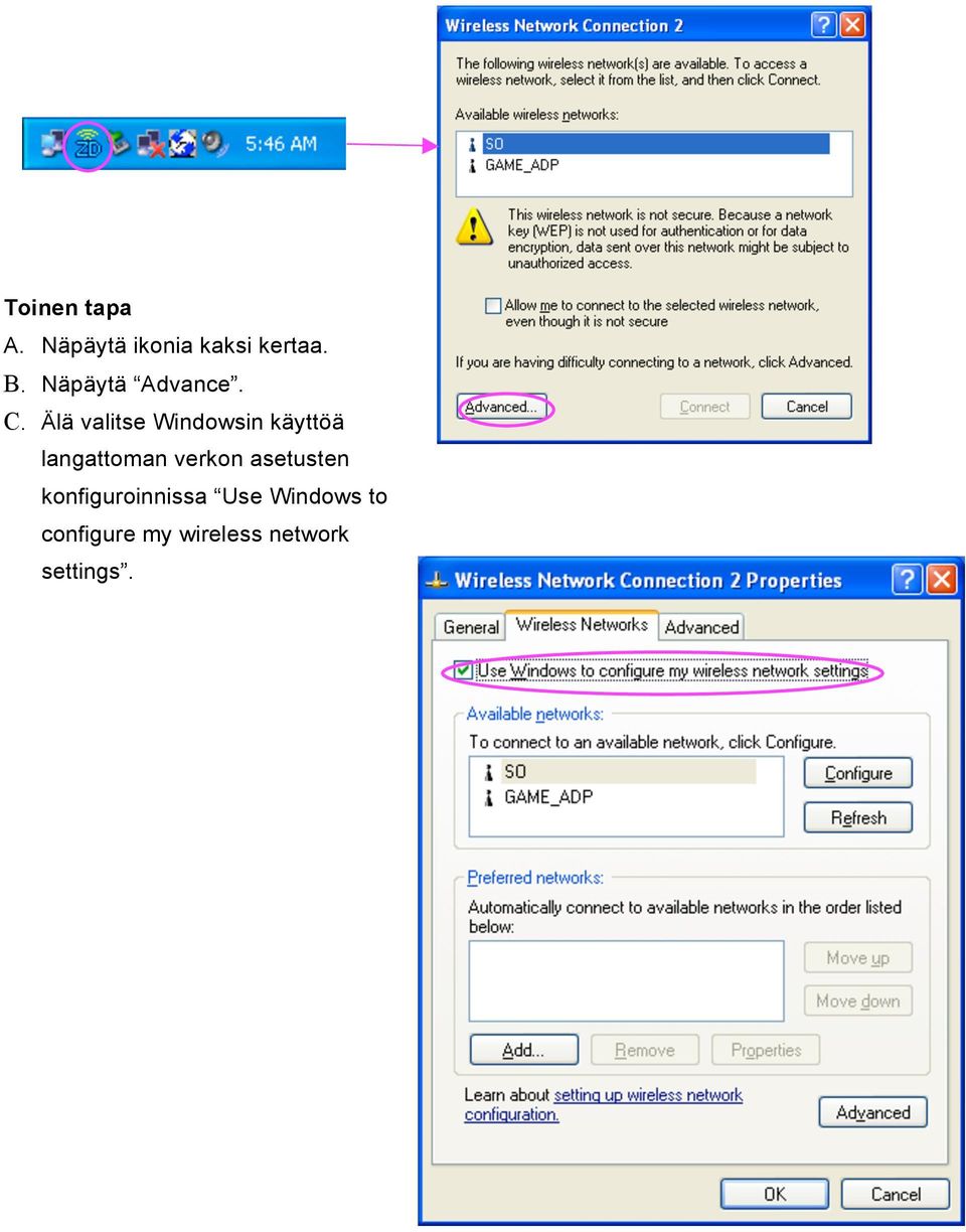 Älä valitse Windowsin käyttöä langattoman verkon