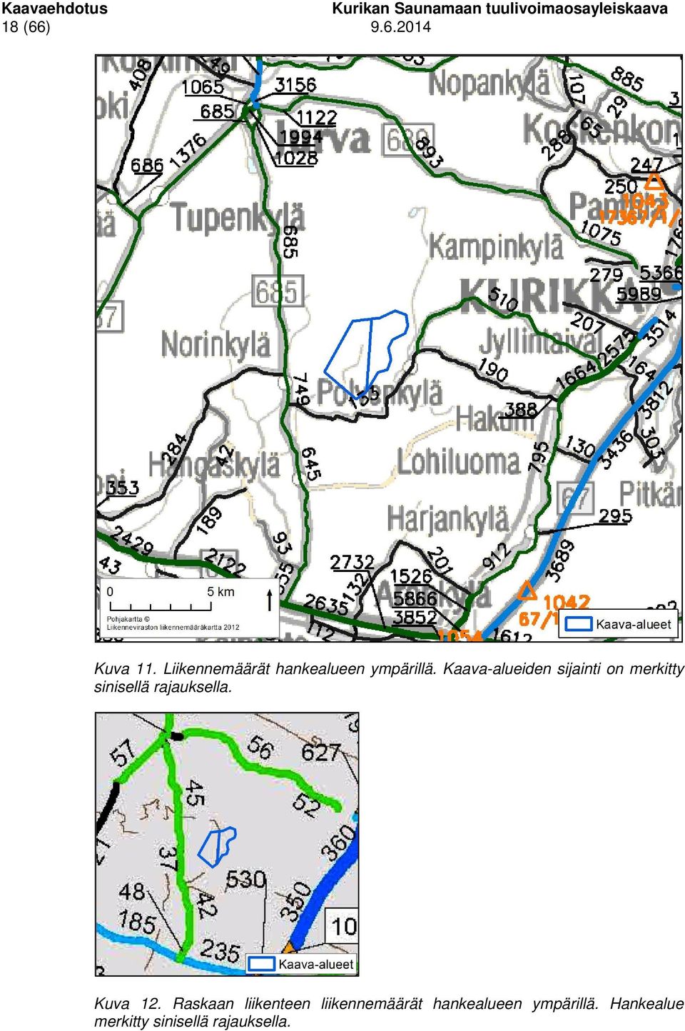 Kaava-alueiden sijainti on merkitty sinisellä rajauksella.