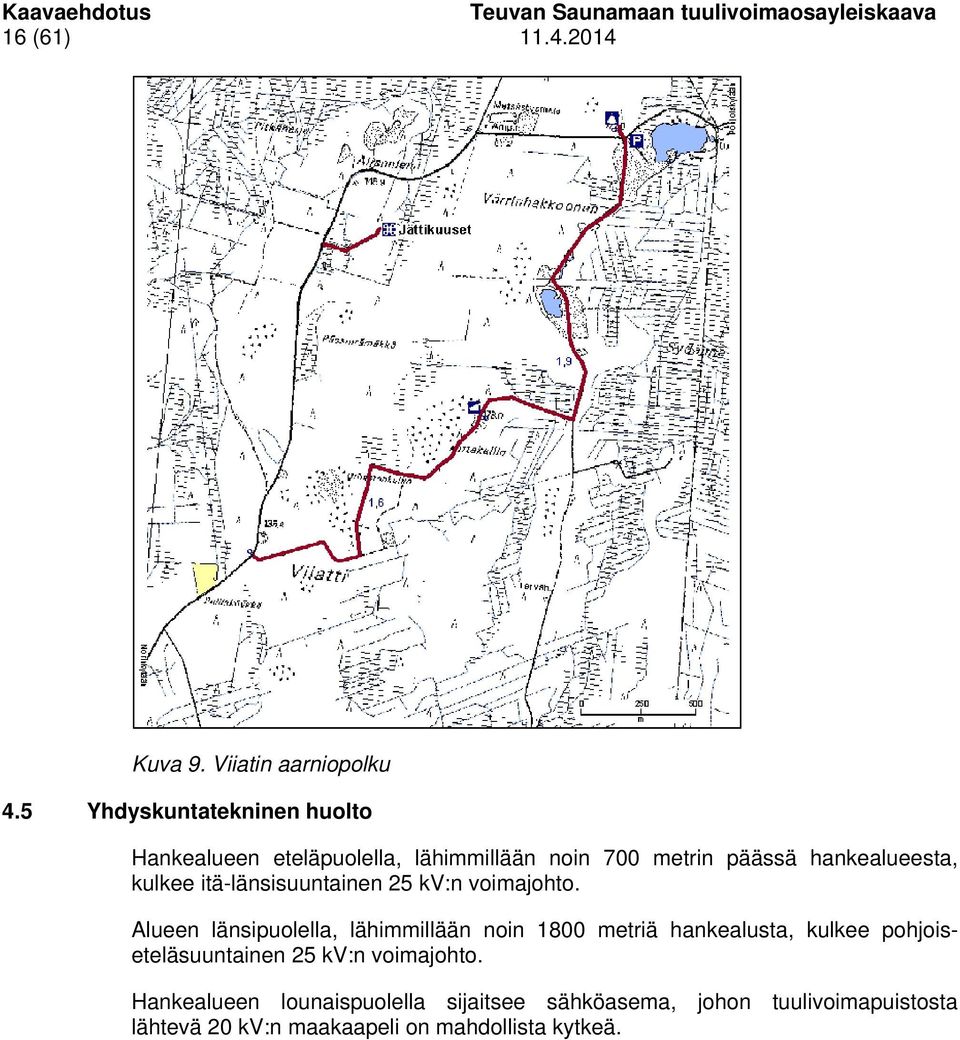 itä-länsisuuntainen 25 kv:n voimajohto.