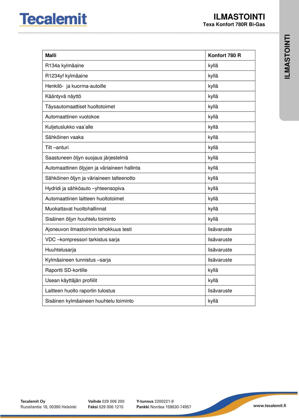 sähköauto yhteensopiva Automaattinen laitteen huoltotoimet Muokattavat huoltohallinnat Sisäinen öljyn huuhtelu toiminto Ajoneuvon ilmastoinnin tehokkuus testi VDC