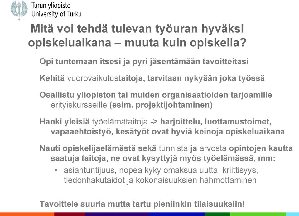 erityiskursseille (esim.