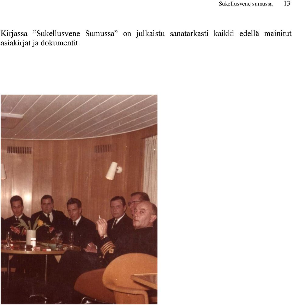 on julkaistu sanatarkasti