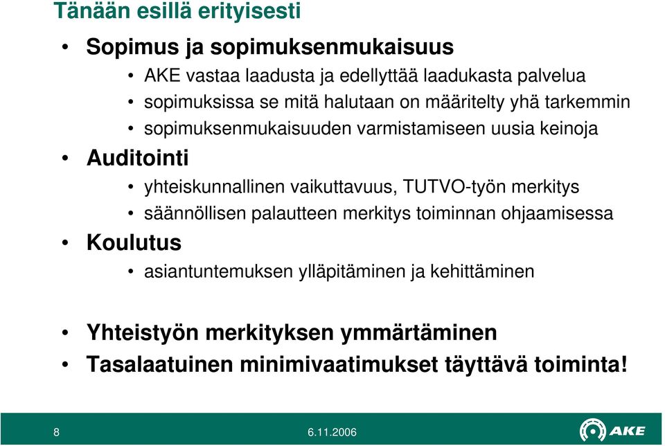 keinoja yhteiskunnallinen vaikuttavuus, TUTVO-työn merkitys säännöllisen palautteen merkitys toiminnan ohjaamisessa