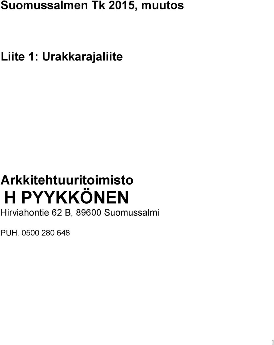 Arkkitehtuuritoimisto H PYYKKÖNEN