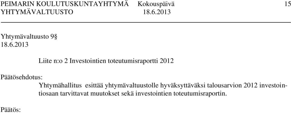 yhtymävaltuustolle hyväksyttäväksi talousarvion 2012
