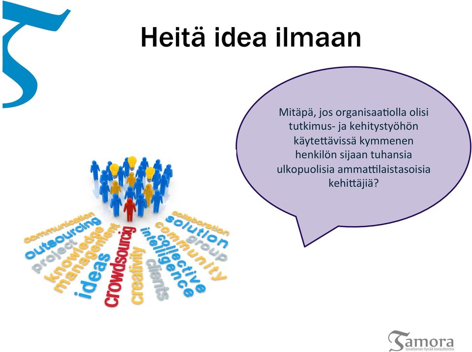 kehitystyöhön käyte9ävissä kymmenen