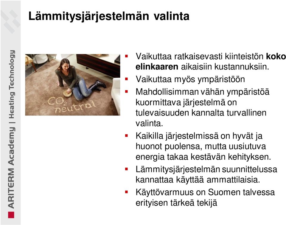 turvallinen valinta.