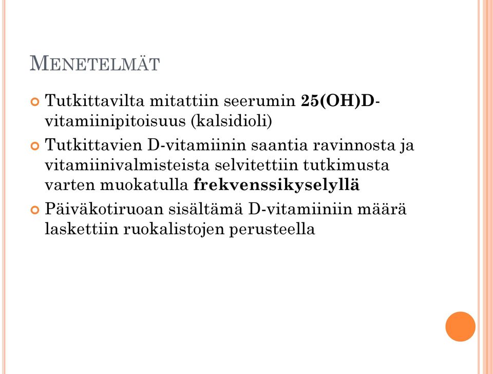 vitamiinivalmisteista selvitettiin tutkimusta varten muokatulla