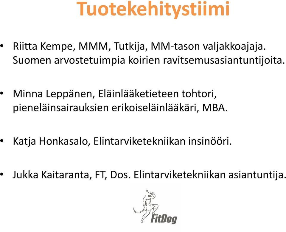 Minna Leppänen, Eläinlääketieteen tohtori, pieneläinsairauksien