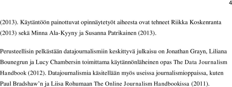 Patrikainen (2013).