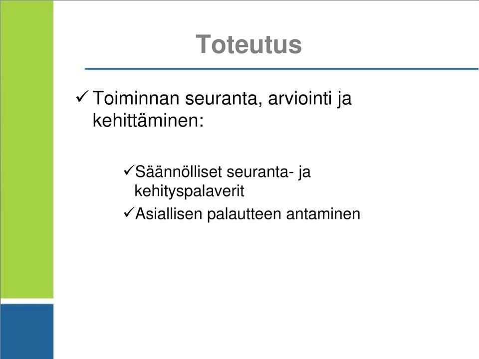 Säännölliset seuranta- ja