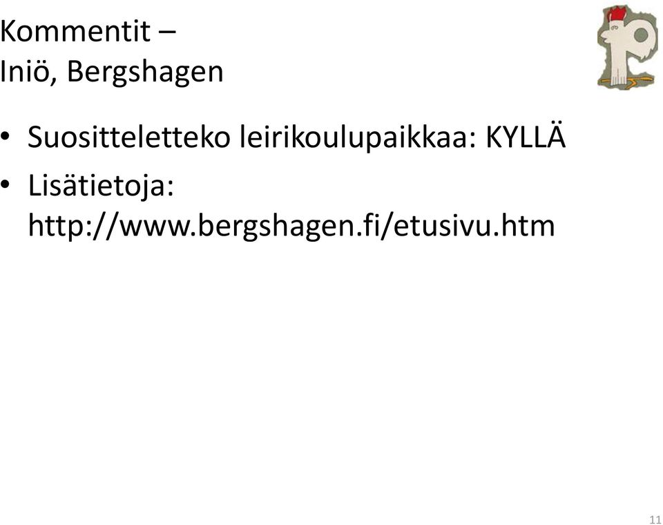 leirikoulupaikkaa: KYLLÄ