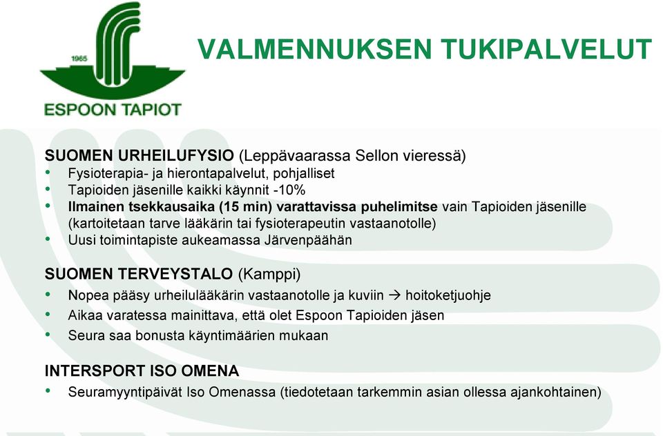 toimintapiste aukeamassa Järvenpäähän SUOMEN TERVEYSTALO (Kamppi) Nopea pääsy urheilulääkärin vastaanotolle ja kuviin hoitoketjuohje Aikaa varatessa mainittava,