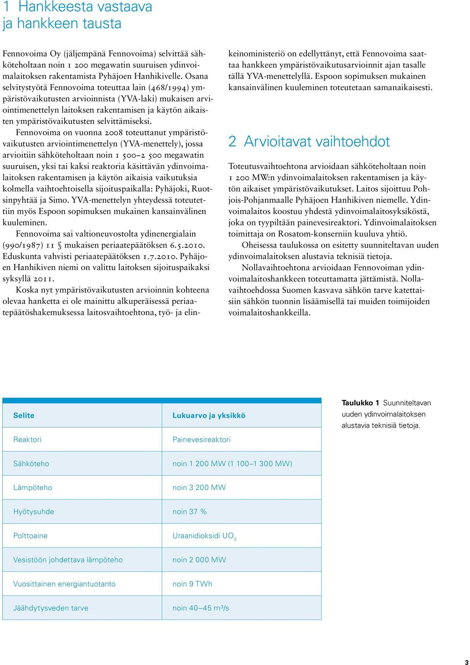 selvittämiseksi.