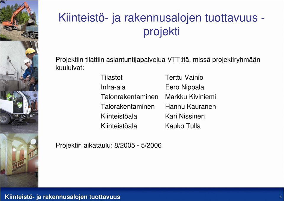 Talonrakentaminen Markku Kiviniemi Talorakentaminen Hannu Kauranen