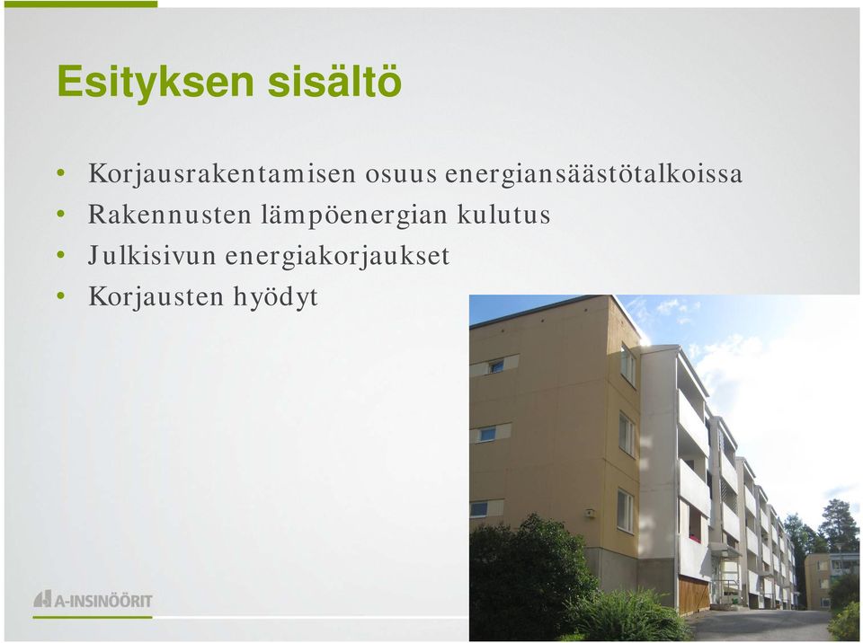 energiansäästötalkoissa Rakennusten