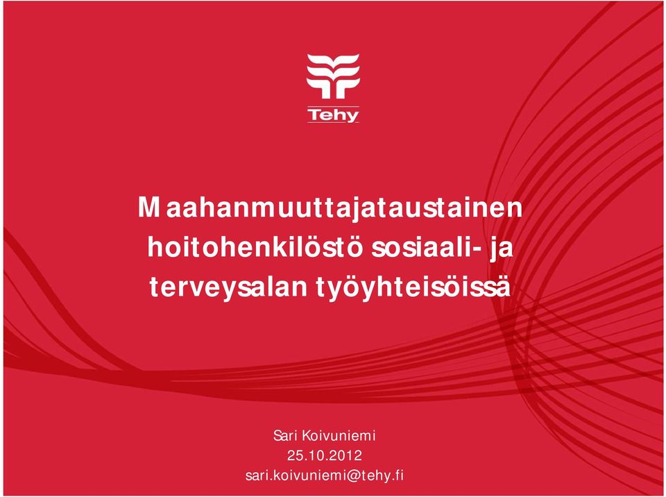 terveysalan työyhteisöissä Sari