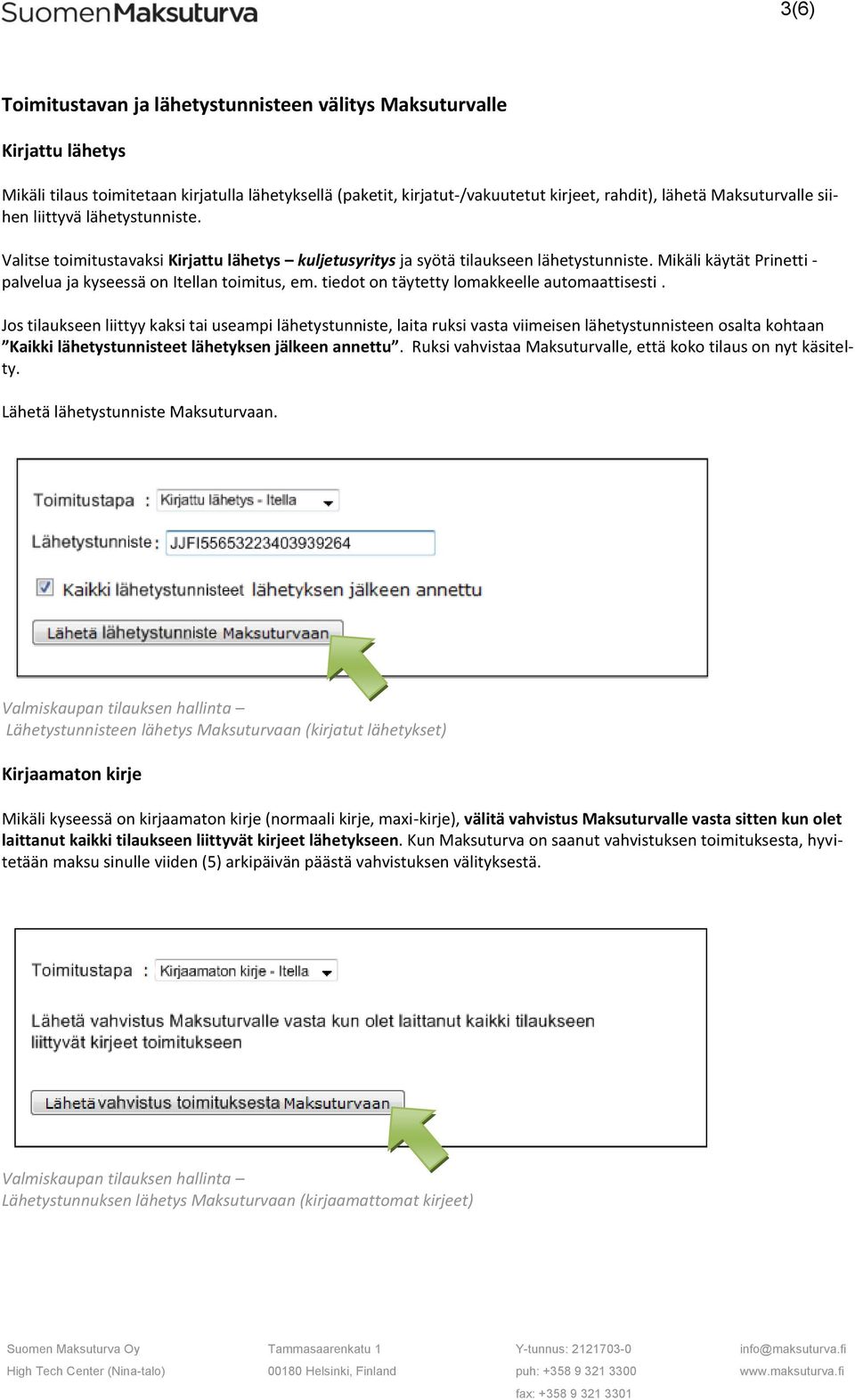 tiedot on täytetty lomakkeelle automaattisesti.