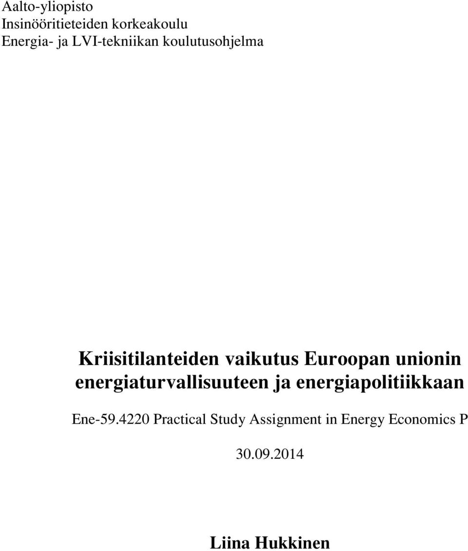unionin energiaturvallisuuteen ja energiapolitiikkaan Ene-59.