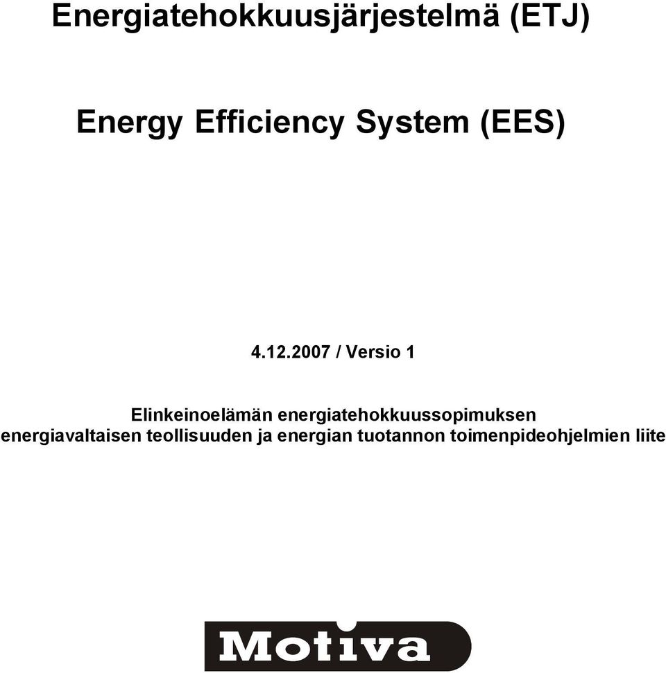 2007 / Versio 1 Elinkeinoelämän