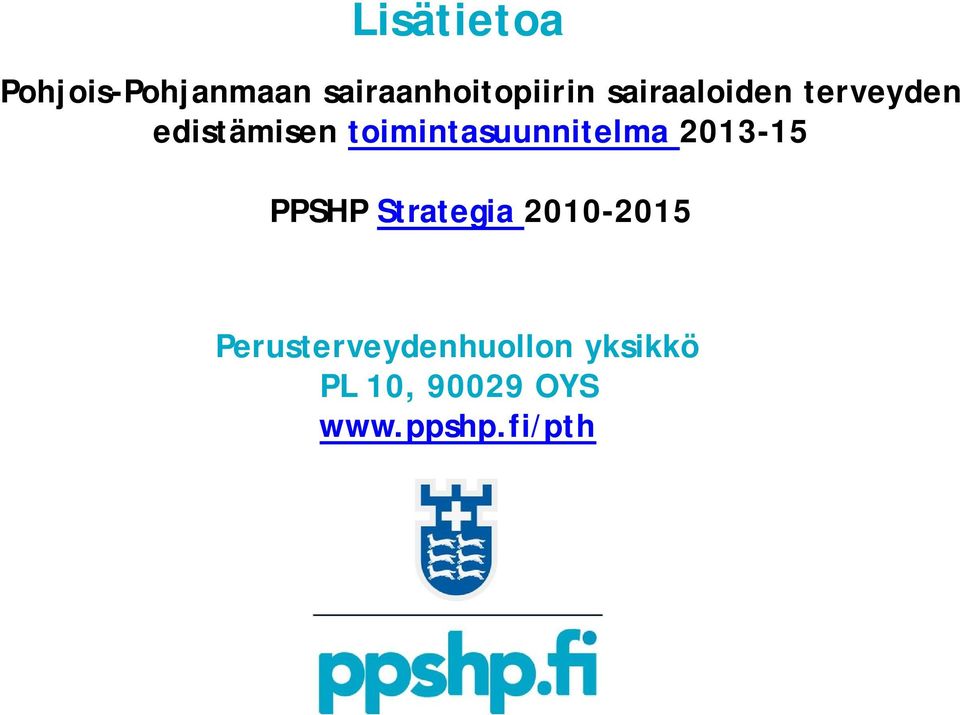 toimintasuunnitelma 2013-15 PPSHP Strategia