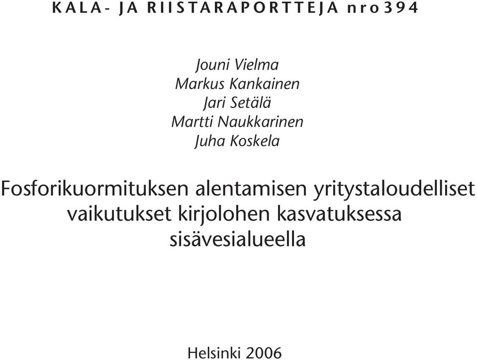 Fosforikuormituksen alentamisen yritystaloudelliset