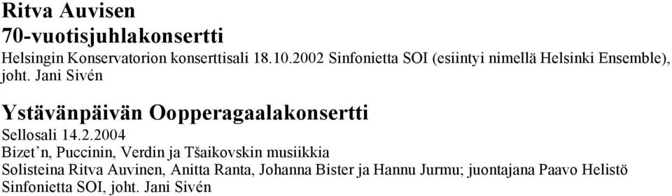 Jani Sivén Ystävänpäivän Oopperagaalakonsertti Sellosali 14.2.