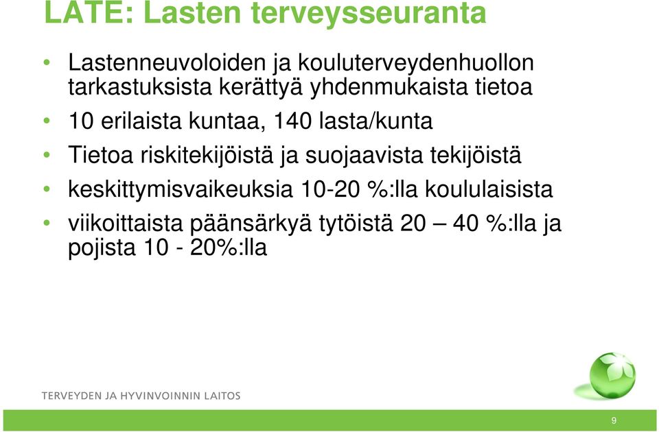 lasta/kunta Tietoa riskitekijöistä ja suojaavista tekijöistä