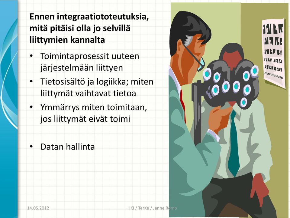 liittyen Tietosisältö ja logiikka; miten liittymät vaihtavat