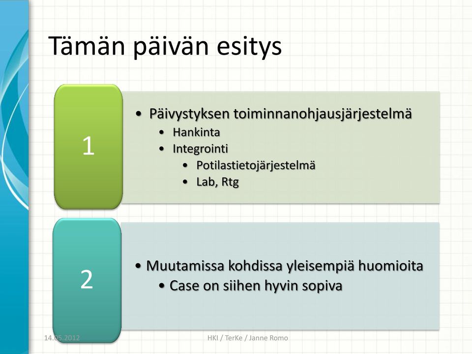 Integrointi Potilastietojärjestelmä Lab, Rtg 2