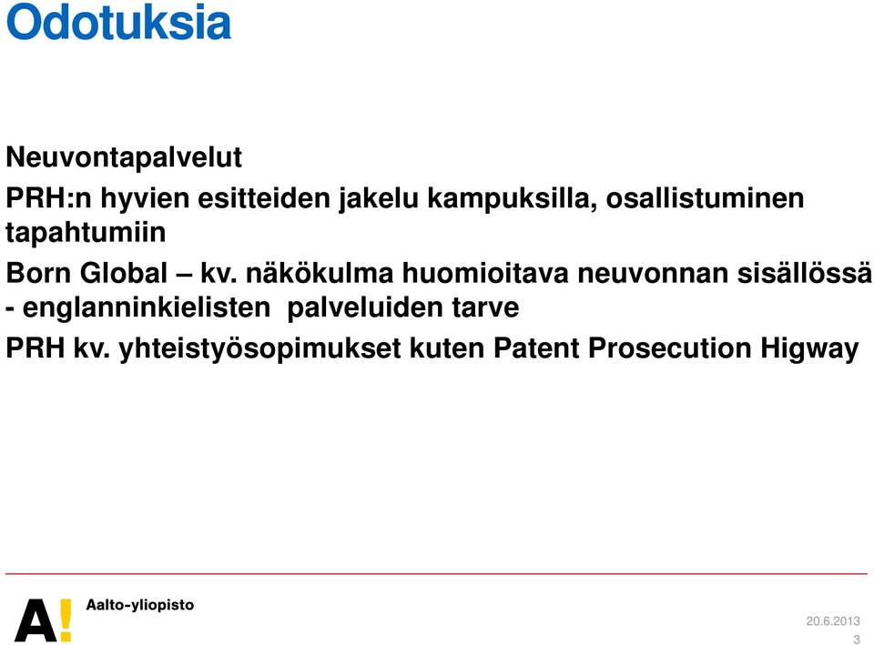 näkökulma huomioitava neuvonnan sisällössä - englanninkielisten