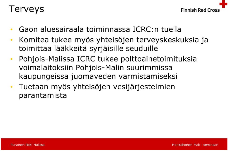 tukee polttoainetoimituksia voimalaitoksiin Pohjois-Malin suurimmissa kaupungeissa