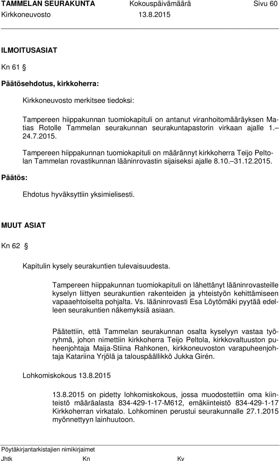 31.12.2015. MUUT ASIAT Kn 62 Kapitulin kysely seurakuntien tulevaisuudesta.