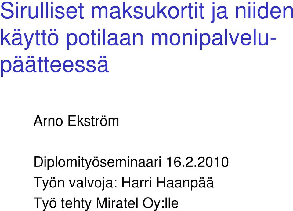 Ekström Diplomityöseminaari 16.2.