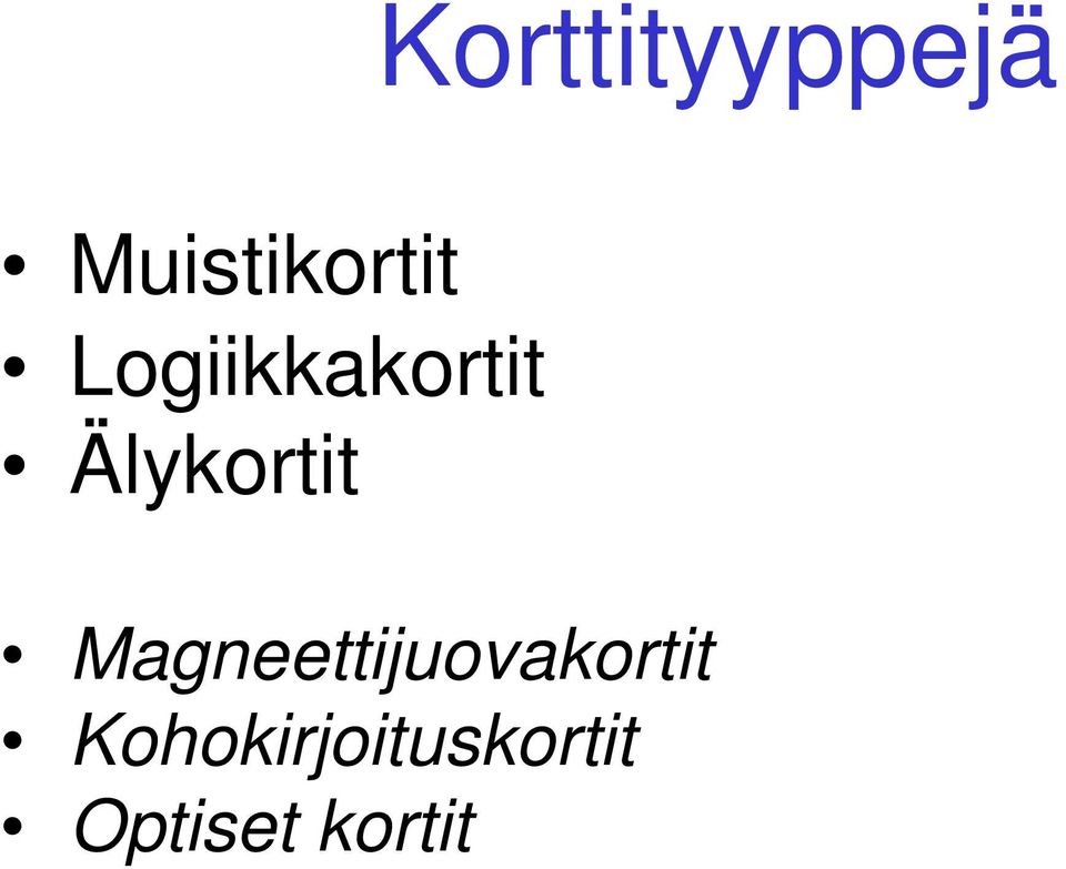 Logiikkakortit Älykortit