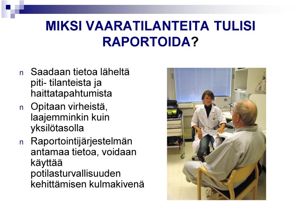 Opitaan virheistä, laajemminkin kuin yksilötasolla