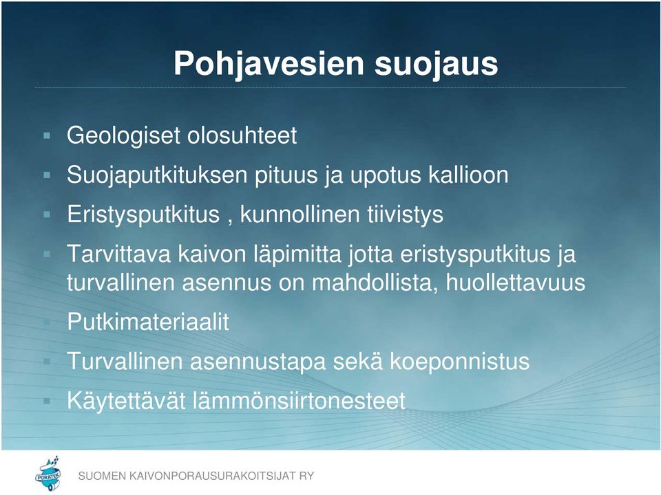 jotta eristysputkitus ja turvallinen asennus on mahdollista, huollettavuus