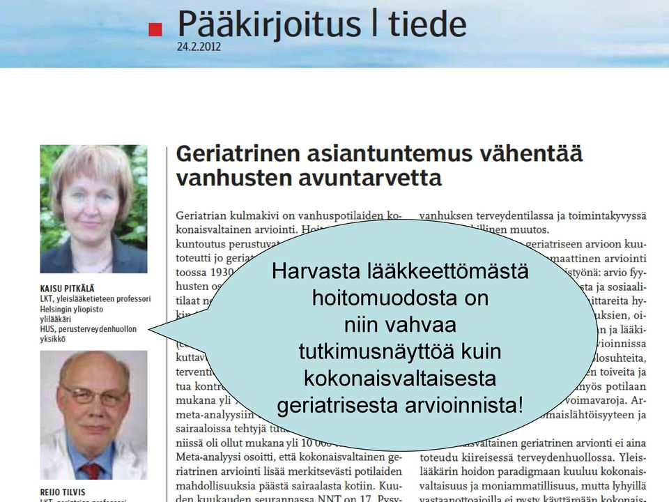 tutkimusnäyttöä kuin