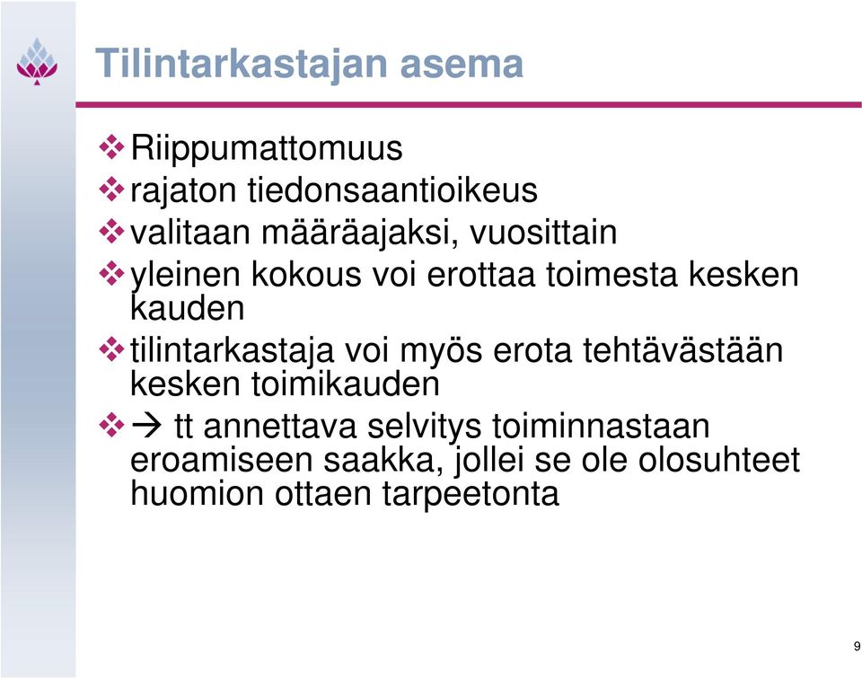 tilintarkastaja voi myös erota tehtävästään kesken toimikauden tt annettava