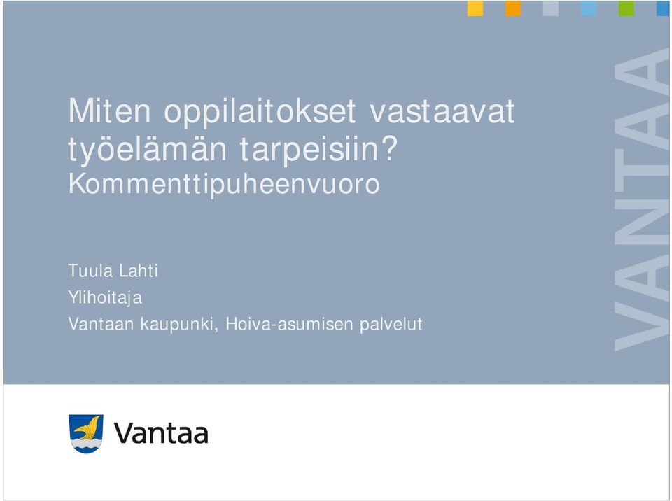 Kommenttipuheenvuoro Tuula Lahti